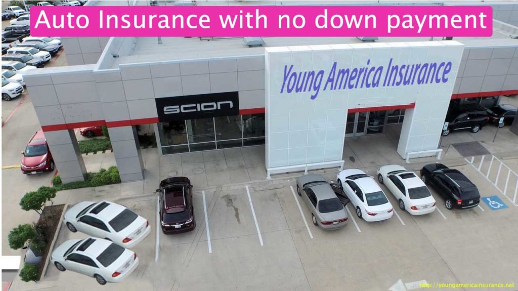 Auto Insurance With No Down Payment | YAI for the best options for you