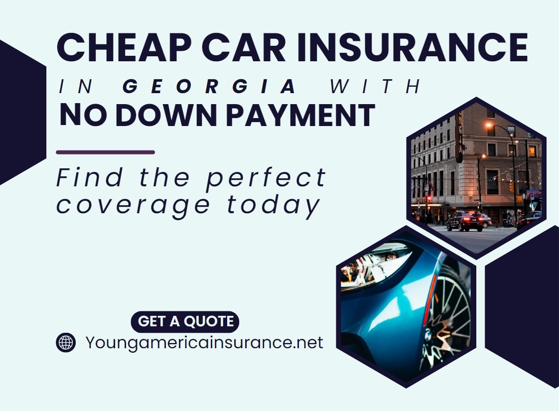 cheap car insurance in GA with No Down Payment