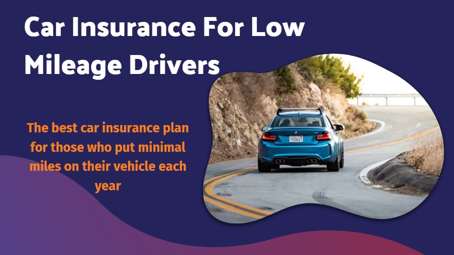 Car Insurance for Low Mileage Drivers
