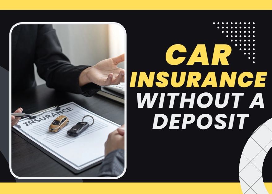 Car Insurance Without a Deposit
