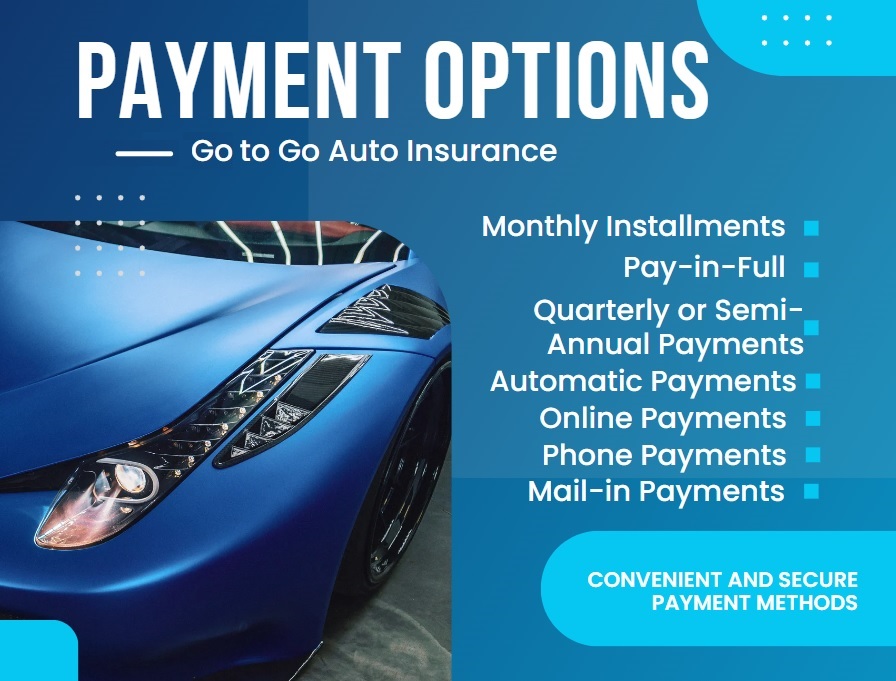 Go to Go Auto Insurance Payment Options