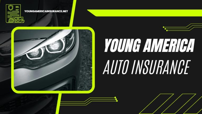 Young America Auto Insurance Review