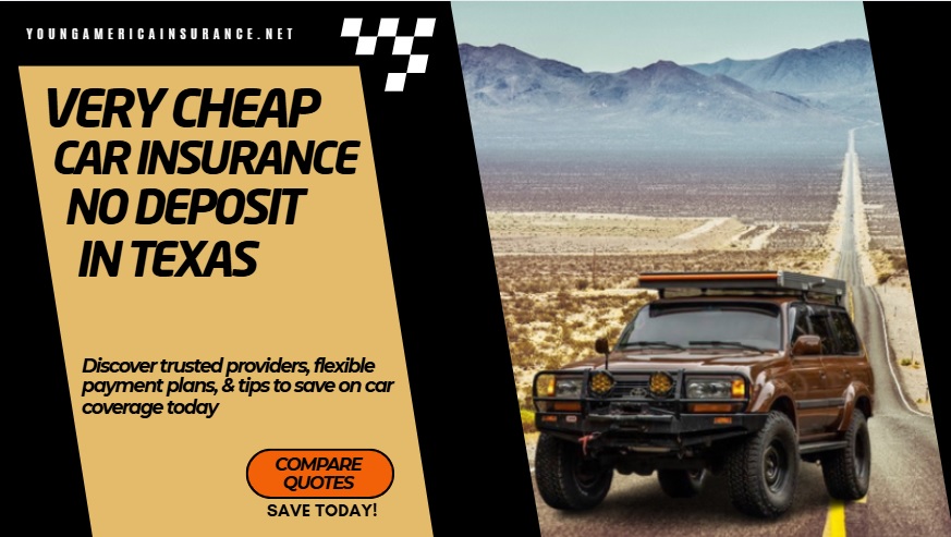 Very cheap car insurance no deposit in Texas